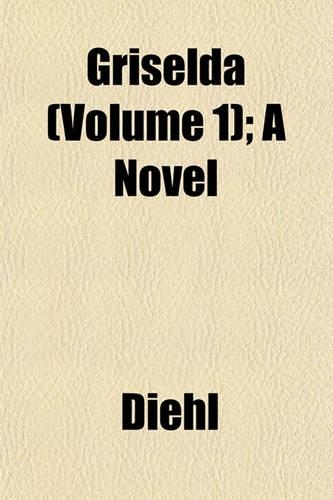 Griselda (Volume 1); A Novel: (English)