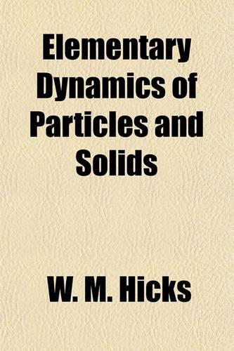 Elementary Dynamics of Particles and Solids