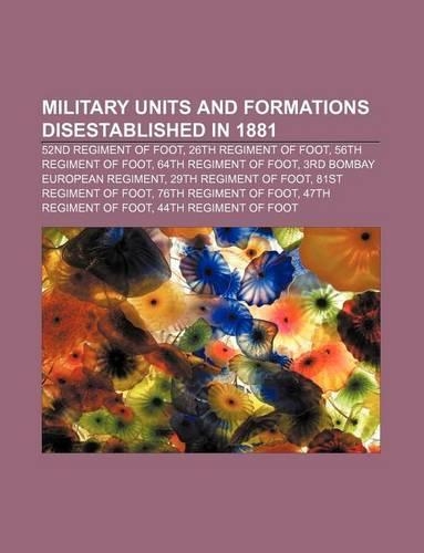 Military Units and Formations Disestablished in 1881