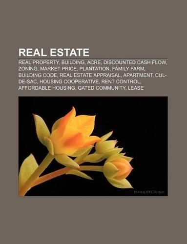Real Estate: Real Property, Building, Acre, Discounted Cash Flow, Zoning, Market Price, Plantation, Family Farm, Building Code(English)