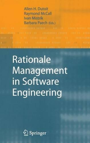 Rationale Management in Software Engineering