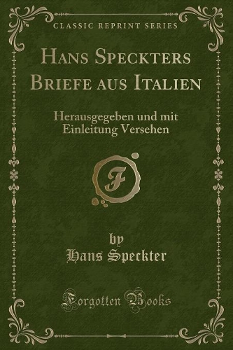 Hans Speckters Briefe Aus Italien