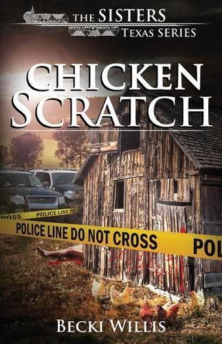 Chicken Scratch: The Sisters, Texas Series(English)