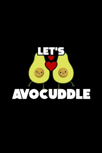 Let's Avocuddle