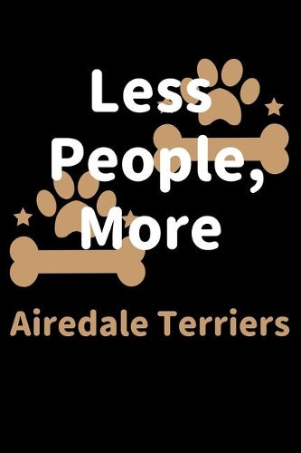 Less People, More Airedale Terriers