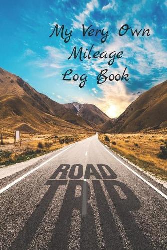 My Very Own Mileage Log Book
