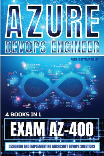 Azure DevOps Engineer: Designing and Implementing Microsoft DevOps Solutions