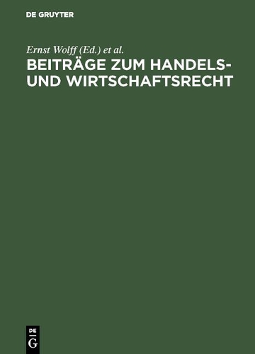 Beiträge Zum Handels- Und Wirtschaftsrecht