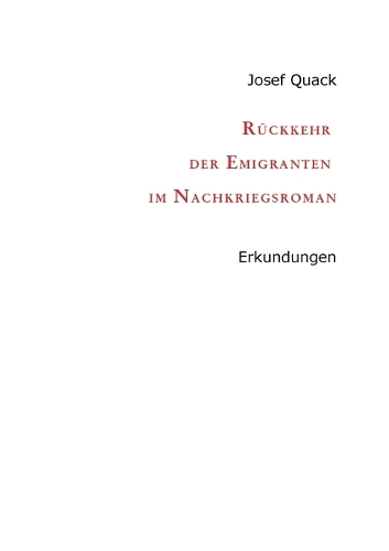 Rückkehr der Emigranten im Nachkriegsroman