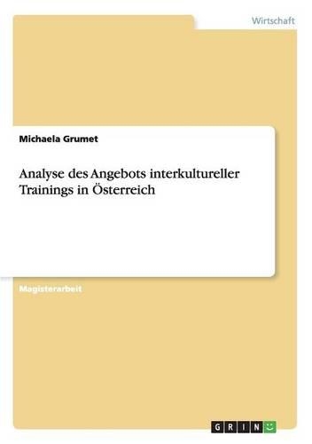 Analyse des Angebots interkultureller Trainings in Österreich: (German)