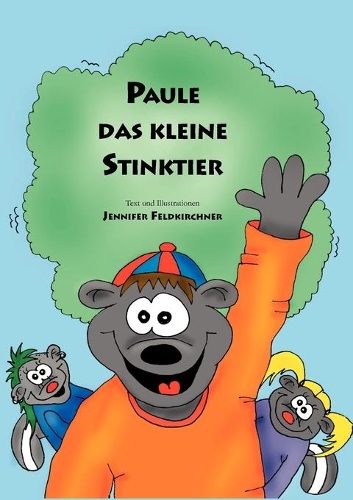 Paule das kleine Stinktier: (German)