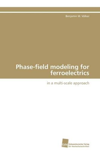 Phase-field modeling for ferroelectrics: (German)