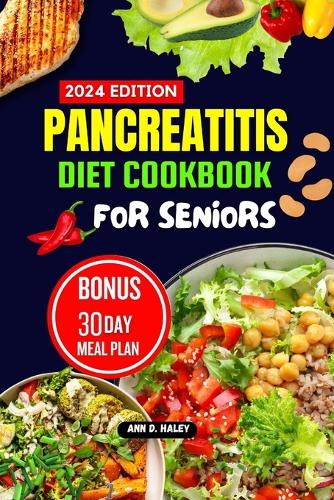 Pancreatitis Diet Cookbook for Seniors