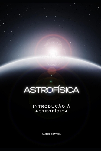 astrofísica: Introdução à astrofísica