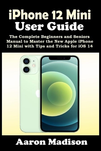 iPhone 12 Mini User Guide