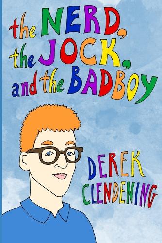 The Nerd, The Jock and The Badboy