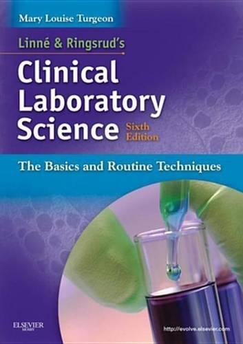 Linne & Ringsrud's Clinical Laboratory Science - E-Book