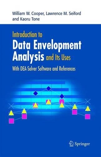 Introduction to Data Envelopment Analysis and Its Uses: With Dea-Solver Software and References(English)