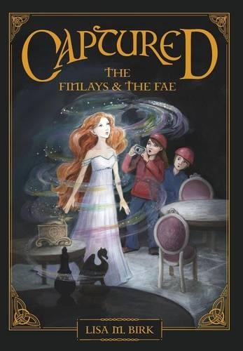 Captured: The Finlays and the Fae(1 Finlays and the Fae)