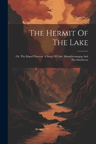 The Hermit Of The Lake