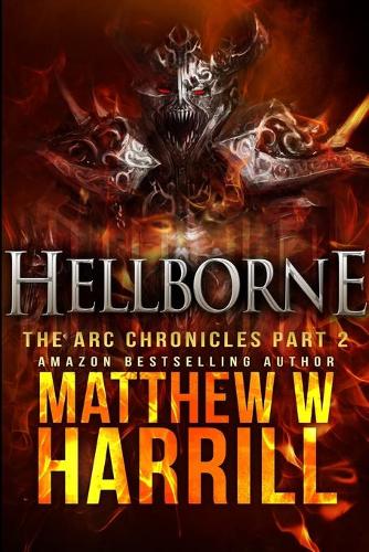 Hellborne (The ARC Chronicles Book 2)