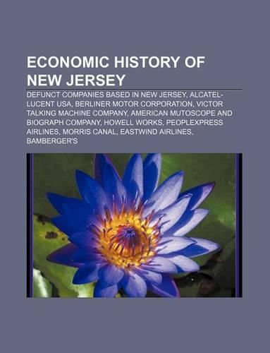 Economic History of New Jersey: Defunct Companies Based in New Jersey, Alcatel-Lucent USA, Berliner Motor Corporation(English)