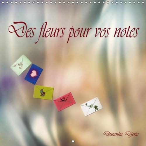 Des Fleurs Pour Vos Notes 2018