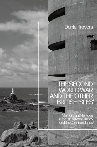 The Second World War and the 'Other British Isles'