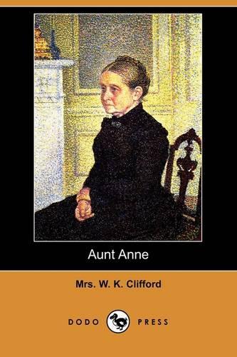 Aunt Anne (Dodo Press): (English)
