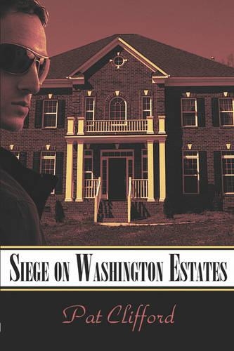 Siege on Washington Estates