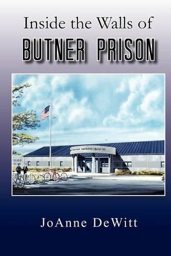 Inside the Walls of Butner Prison: (English)