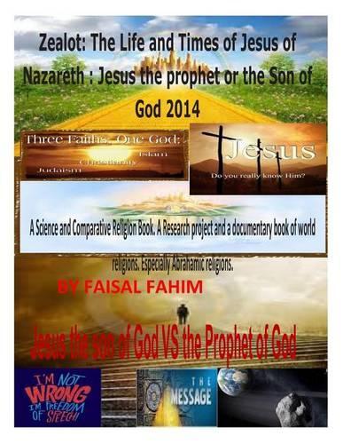Zealot: The Life and Times of Jesus of Nazareth: Jesus the prophet or the Son of God 2014(English)