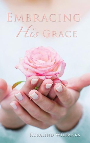 Embracing His Grace