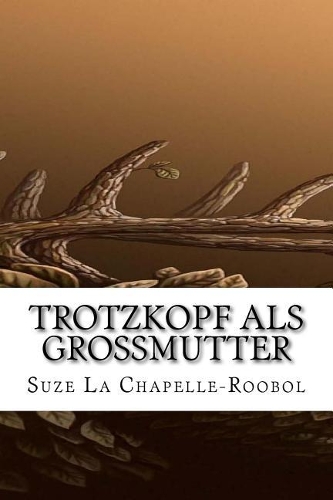 Trotzkopf als Grossmutter