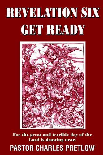 Revelation Six Get Ready