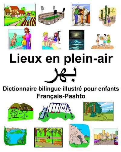 Français-Pashto Lieux en plein-air Dictionnaire bilingue illustré pour enfants