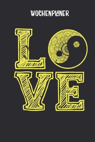 Wochenplaner mit Yin Yang Mandala für Meditation: Terminplaner I DIN A5 I 120 Seiten I universaler Wochenkalender I Organizer I Kalender(1 Mandala Wochenplaner)