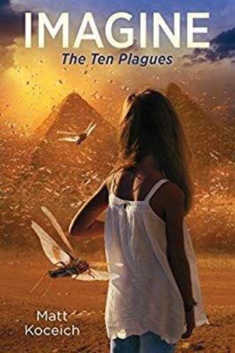 Imagine... the Ten Plagues: (Imagine...Series)