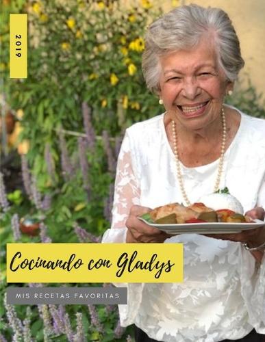 Cocinando con Gladys: Mis recetas favoritas