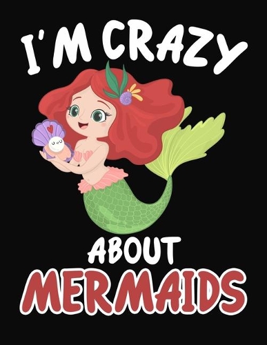 I'm Crazy About Mermaids