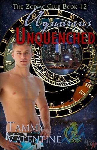 Aquarius Unquenched: The Zodiac Club, Book 12