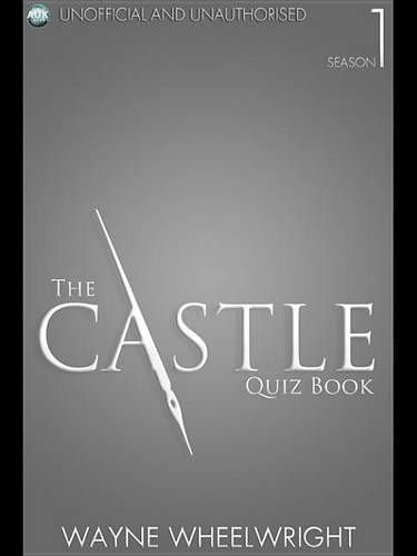 The Castle Quiz Book - Season 1