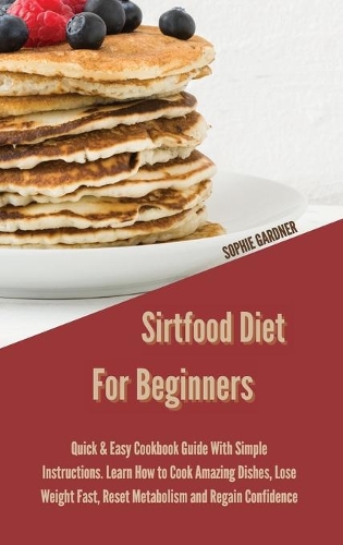 Sirtfood Diet For Beginners