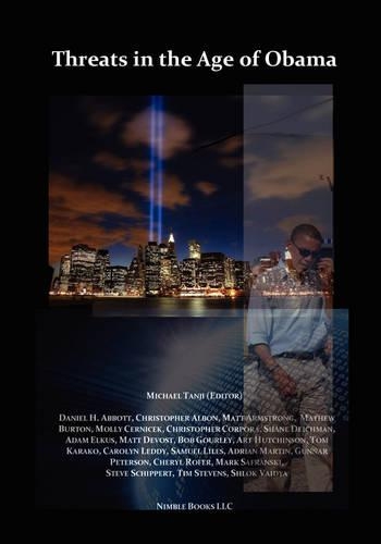 Threats in the Age of Obama: (English)