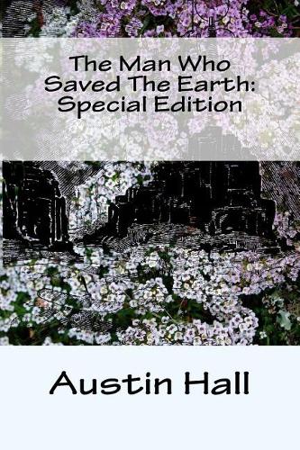 The Man Who Saved the Earth