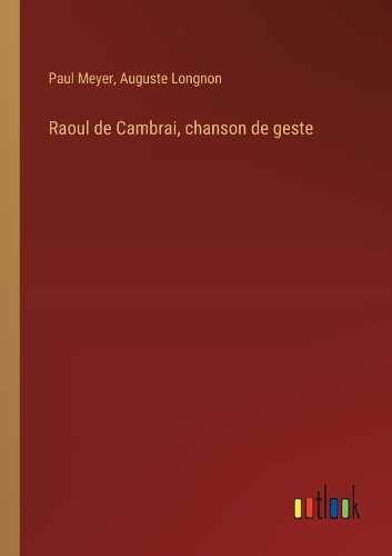 Raoul de Cambrai, chanson de geste