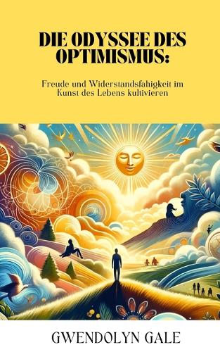 Die Odyssee des Optimismus