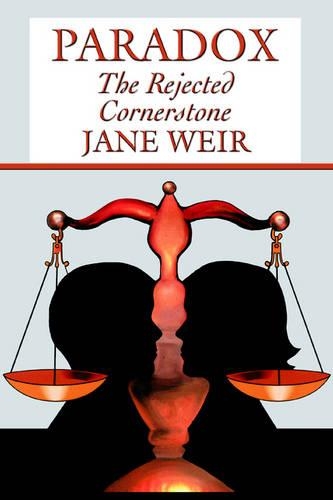Paradox: The Rejected Cornerstone