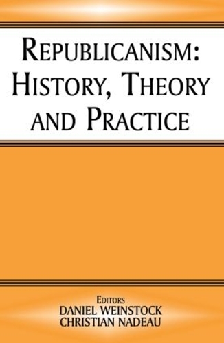 Republicanism: History, Theory, Practice(English)