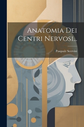 Anatomia Dei Centri Nervosi...